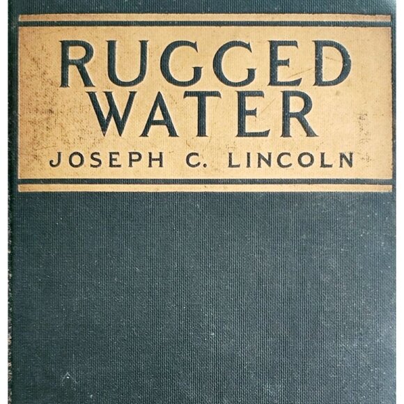 1924 Rugged Water 1st Edition Joseph C Lincoln HC Antique Literature E18 - Picture 1 of 4